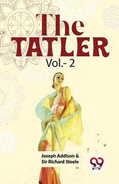 portada The Tatler Vol.- 2 (en Inglés)