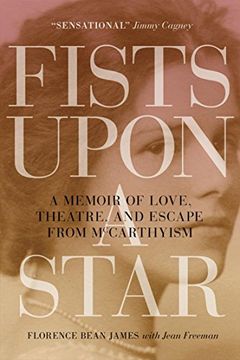 portada Fists Upon a Star: A Memoir of Love, Theatre, and Escape From Mccarthyism 