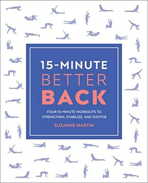 portada 15-Minute Better Back: Four 15-Minute Workouts to Strengthen, Stabilize, and Soothe (15 Minute Fitness) (in English)