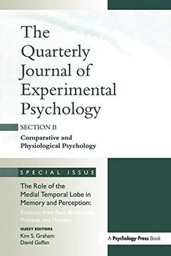 portada The Role of Medial Temporal Lobe in Memory and Perception: Evidence from Rats, Nonhuman Primates and Humans: A Special Issue of the Quarterly Journal (en Inglés)