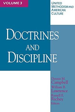 portada Doctrines and Discipline ( United Methodism & American Culture) Volume 3: Methodist Theology and Practice: Doctrine and Discipline v. 3 (United Methodism and American Culture) (en Inglés)