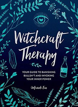 portada Witchcraft Therapy: Your Guide to Banishing Bullsh*T and Invoking Your Inner Power (in English)