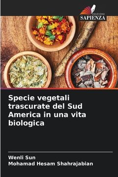 portada Specie vegetali trascurate del Sud America in una vita biologica (en Italiano)