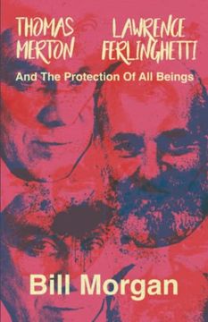 portada Thomas Merton, Lawrence Ferlinghetti, and the Protection of all Beings (en Inglés)