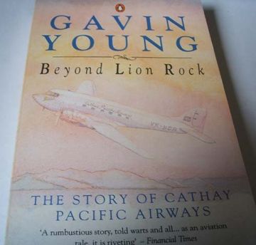 portada Beyond Lion Rock: The Story of Cathay Pacific Airways