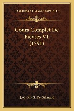 portada Cours Complet De Fievres V1 (1791) (in French)