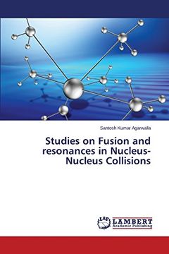 portada Studies on Fusion and resonances in Nucleus-Nucleus Collisions