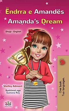 portada Amanda'S Dream (Albanian English Bilingual Book for Kids) (Albanian English Bilingual Collection) (en Albanés)