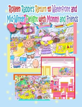 portada Rolleen Rabbit's Return to Waterfront and Mid-Winter Delight with Mommy and Friends (en Inglés)