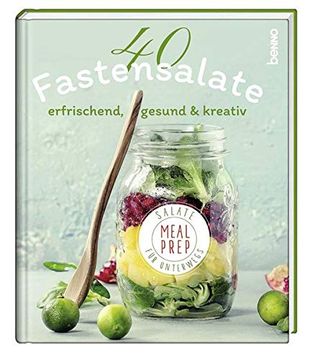 portada 40 Fastensalate: Meal-Prep-Salate für Unterwegs? Erfrischend, Gesund & Kreativ (en Alemán)