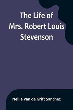 portada The Life of Mrs. Robert Louis Stevenson (en Inglés)