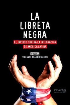 portada Libreta Negra el Imperio Contra la Integracion de Ameri ca Latina (in Spanish)