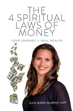 portada The 4 Spiritual Laws of Money: Your Journey to Real Wealth (in English)