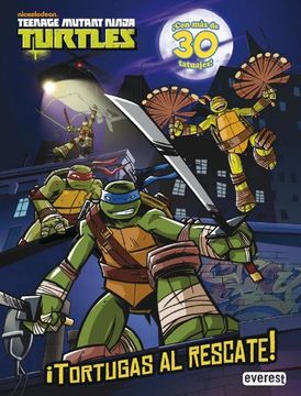 portada Teenage Mutant Ninja Turtles.  Tortugas al Rescate! Libro de Actividades con Tatuajes:  Con más de 30 Tatuajes!