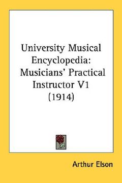 portada university musical encyclopedia: musicians' practical instructor v1 (1914)