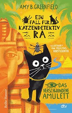 portada Ein Fall für Katzendetektiv ra, das Verschwundene Amulett: Katzenkrimi im Alten Ägypten für Kinder ab 8 (Katzendetektiv Ra-Reihe, Band 1) (en Alemán)