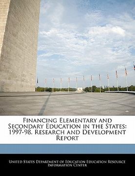 portada financing elementary and secondary education in the states: 1997-98. research and development report (en Inglés)
