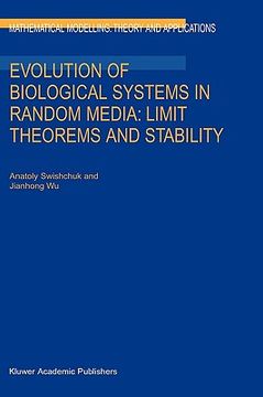 portada evolution of biological systems in random media: limit theorems and stability (en Inglés)