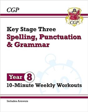 portada New ks3 Year 8 Spelling, Punctuation and Grammar 10-Minute Weekly Workouts (Cgp ks3 10-Minute Tests)