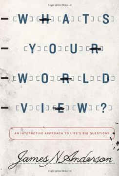 portada What's Your Worldview?: An Interactive Approach to Life's Big Questions