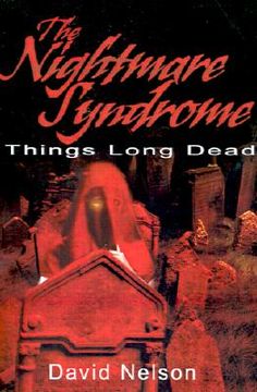 portada the nightmare syndrome: things long dead (in English)