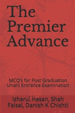 portada The Premier Advance: MCQ's for Post Graduation Unani Entrance Examination (en Inglés)
