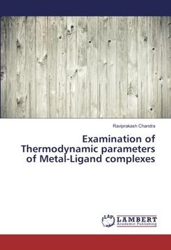 portada Examination of Thermodynamic parameters of Metal-Ligand complexes