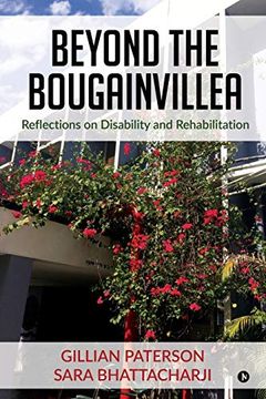 portada Beyond the Bougainvillea: Reflections on Disability and Rehabilitation (en Inglés)