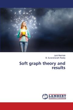 portada Soft graph theory and results