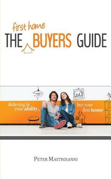 portada The First Home Buyers Guide (en Inglés)