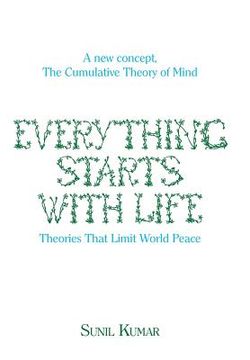 portada Everything Starts with Life: Theories That Limit World Peace