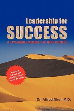 portada leadership for success,a dynamic model of influence