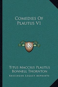 portada comedies of plautus v1 (en Inglés)