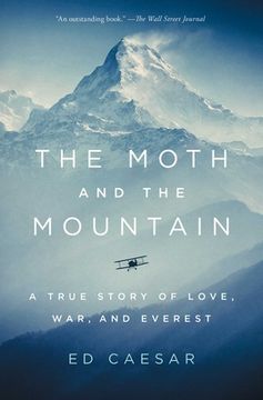 portada The Moth and the Mountain: A True Story of Love, War, and Everest (in English)