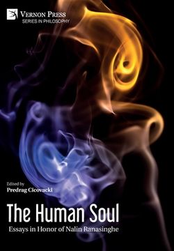 portada The Human Soul: Essays in Honor of Nalin Ranasinghe (en Inglés)