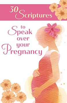 portada 30 Scriptures to Speak Over Your Pregnancy (en Inglés)