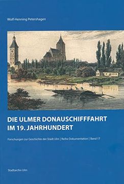 portada Die Ulmer Donauschifffahrt Im 19. Jahrhundert (in German)