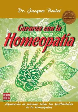 portada Curarse con la Homeopatía: Aprovecha al Máximo Todas las Posibilidades de la Homeopatía (Salud Natural