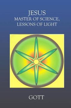 portada Jesus: Master Of Science Lessons Of Light (in English)