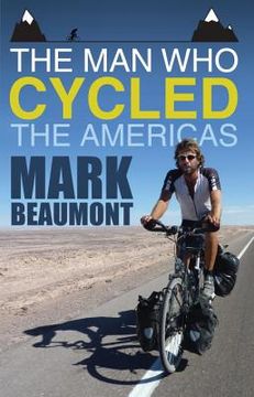 portada the man who cycled the americas (en Inglés)
