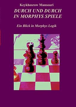 portada Durch und Durch in Morphys Spiele: Ein Blick in Morphys Logik (in German)