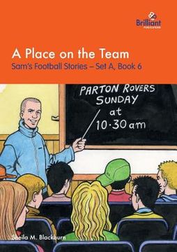 portada A Place on the Team: Sam's Football Stories - Set A, Book 6 (in English)