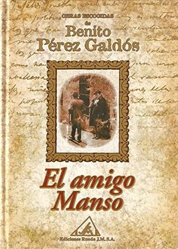 portada Obras Escogidas de Benito Pérez Galdós: El Amigo Manso: Vol. (9) Pérez Galdós, Benito