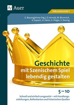 portada Geschichte mit Szenischem Spiel Lebendig Gestalten (en Alemán)