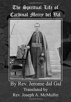 portada The Spiritual Life of Cardinal Merry del val (in English)