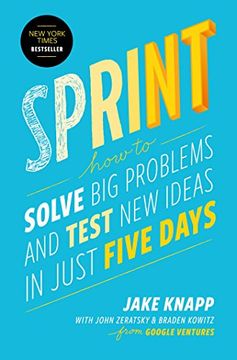 portada Sprint: How to Solve Big Problems and Test New Ideas in Just Five Days (en Inglés)