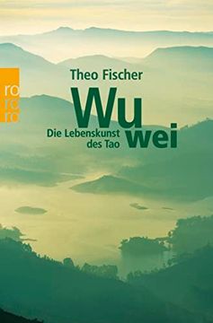portada Wu Wei: Die Lebenskunst des tao (en Alemán)