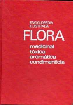 portada enciclopedia ilustrada flora medicinal, tóxica, aromática, condimenticia. ilustrada por  rosa teixidó valls.
