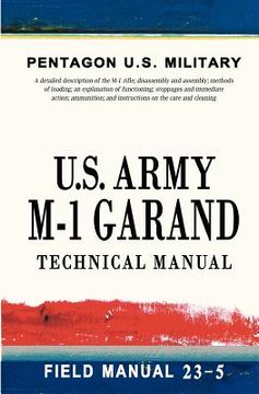 portada u.s. army m-1 garand technical manual (en Inglés)