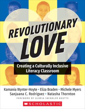 portada Revolutionary Love: Creating a Culturally Inclusive Literacy Classroom 